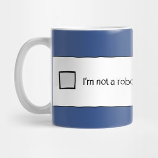 Im Not a Robot Mug